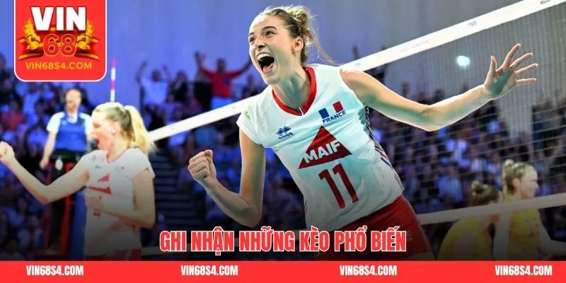 Ghi nhận những kèo phổ biến