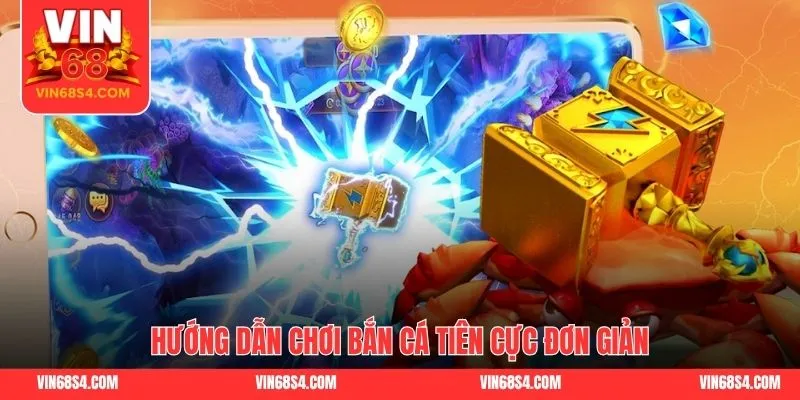 Hướng dẫn chơi bắn cá tiên